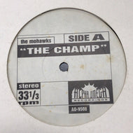 MOHAWKS / THE CHAMP / HIHACHE