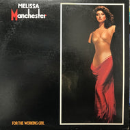 MELISSA MANCHESTER / FOR THE WORKING GIRL