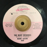 MAMIE GALORE / Too Many Memories / Have Faith In Me
