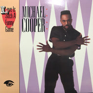 MICHAEL COOPER / LOVE IS SUCH A FUNNY GAME