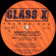 MARCUS LIFE / LIFE WILL MAKE YOU DANCE