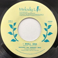 MACHACO / I SHALL SING