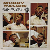 MUDDY WATERS / Folk Singer