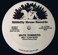 MARK SUMMRS / MELT YOUR BODY