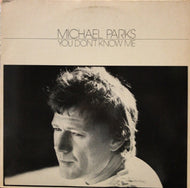 MICHAEL PARKS / You Don't Know Me
