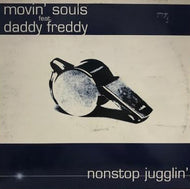 MOVIN' SOULS FEAT. DADDY FREDDY / NONSTOP JUGGLIN'