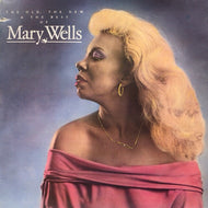 MARY WELLS / THE OLD, THE NEW & THE BEST OF MARY WELLS