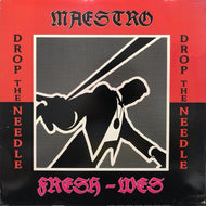 MAESTRO FRESH WES / DROP THE NEEDLE