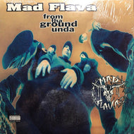 MAD FLAVA / FROM THA GROUND UNDA