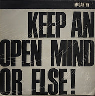 McCARTHY / Keep An Open Mind Or Else