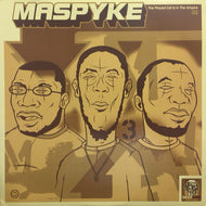 MASPYKE / TRUTH, CONSEQUENCE, AND DIRTY MELODIES