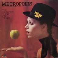 METROPOLIS / THE GREATEST SHOW ON EARTH