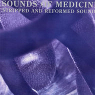 MEDICINE / Sounds Of Medicine