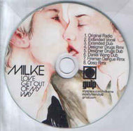 MILKE / LOVE GET OUT OF MY WAY