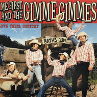 ME FIRST AND THE GIMME GIMMES / LOVE THEIR COUNTRY