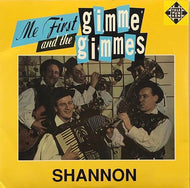 ME FIRST AND THE GIMME GIMMES / Shannon (Runaway / Hats Off To Larry)
