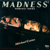 MADNESS / Michael Caine