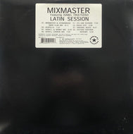 MIXMASTER / Latin Session
