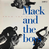 MACK AND THE BOYS / From The Hip