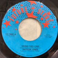 MATILDA JONES /  Wrong Too Long / Part Of The Game