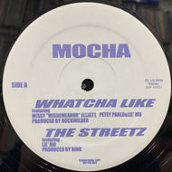 MOCHA / WHATCHA LIKE