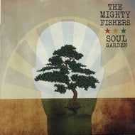 MIGHTY FISHERS / Soul Garden