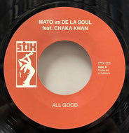 MATO vs DE LA SOUL feat. CHAKA KHAN / All Good