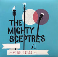 MIGHTY SCEPTRES / Siren Call