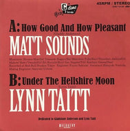 MATT SOUNDS / How Good And How Pleasant