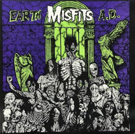 MISFITS / Earth A.D. / Wolfs Blood