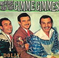 ME FIRST AND THE GIMME GIMMES / Dolly