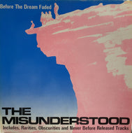 MISUNDERSTOOD / Before The Dream Faded