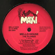 MELLO HOUSE / The Flower