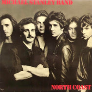 MICHAEL STANLEY BAND / North Coast