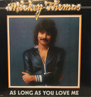 MICKEY THOMAS / As Long As You Love Me