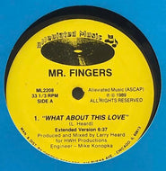 MR. FINGERS / What About This Love