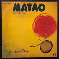 MATAO WITH ATILLA ENGIN / Turkish Delight
