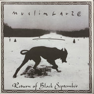 MUSLIMGAUZE / Return Of Black September 