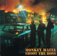 MONKEY MAFIA / Shoot The Boss