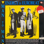 MAN 2 MAN / Energy Is Eurobeat / I Need A Man / Male Stripper (On The House Mix) 