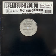 MOTHER OF PEARL / Your Heaven (I Can Feel It)