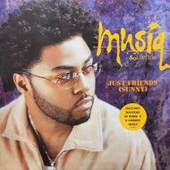 MUSIQ / Just Friends (Sunny) 