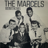 MARCELS / Heartaches