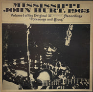 MISSISSIPPI JOHN HURT / 1963 Volume I Of The Original Piedmont Recordings
