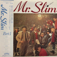 MR.SLIM COMPANY / PART 1 パート 1