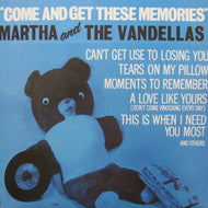 MARTHA AND THE VANDELLAS / COME AND GET THESE MEMORIES