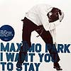 MAXIMO PARK / I WANT YOU TO STAY - 1st