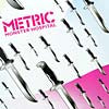 METRIC / MONSTER HOSPITAL
