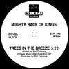 MIGHTY RACE OF KINGS / TREE IN THE BREEZE