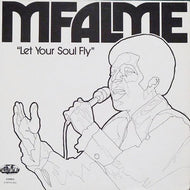 MFALME / LET YOUR SOUL FLY